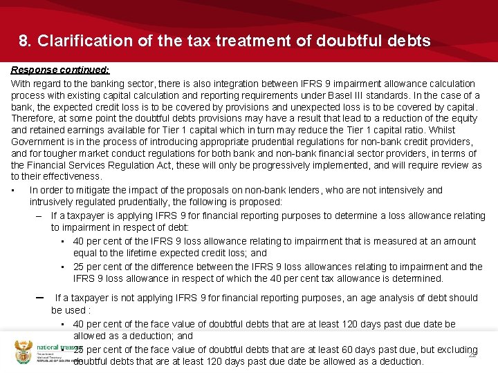 8. Clarification of the tax treatment of doubtful debts Response continued: With regard to