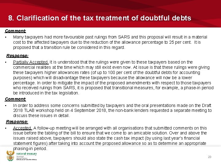 8. Clarification of the tax treatment of doubtful debts Comment: • Many taxpayers had