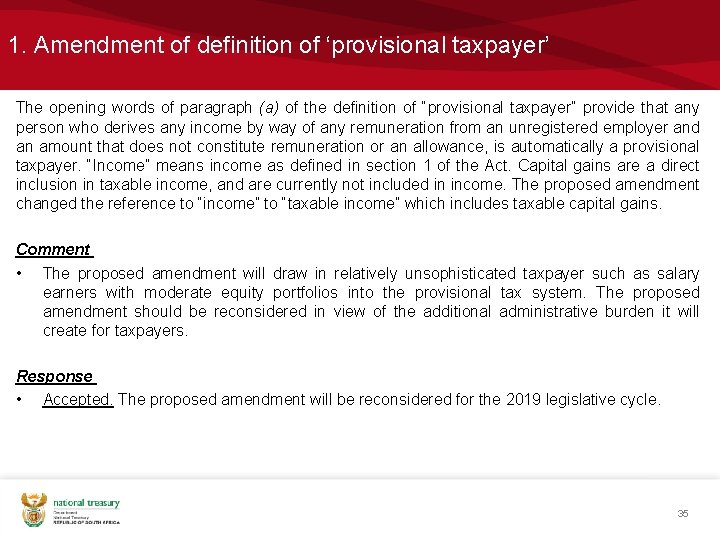 1. Amendment of definition of ‘provisional taxpayer’ The opening words of paragraph (a) of