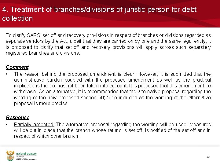 4. Treatment of branches/divisions of juristic person for debt collection To clarify SARS’ set-off