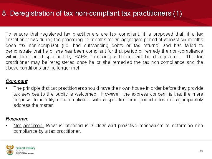 8. Deregistration of tax non-compliant tax practitioners (1) To ensure that registered tax practitioners