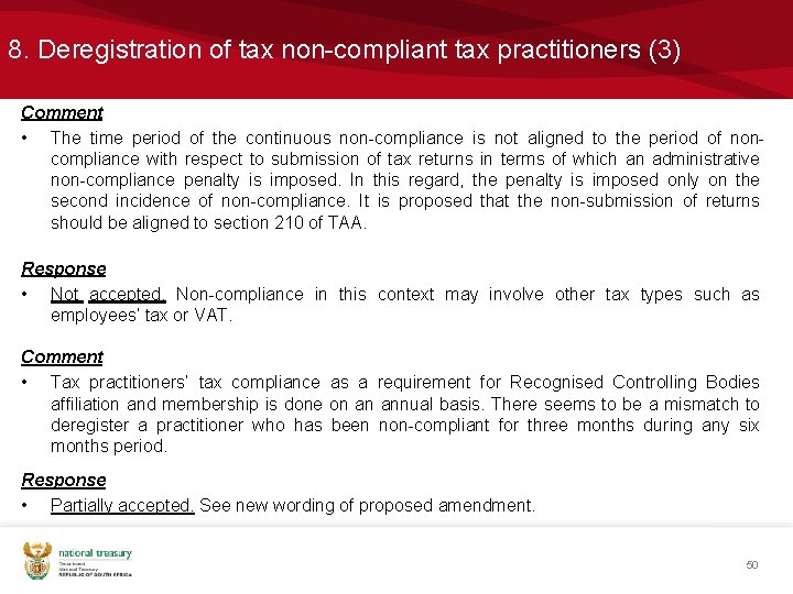 8. Deregistration of tax non-compliant tax practitioners (3) Comment • The time period of