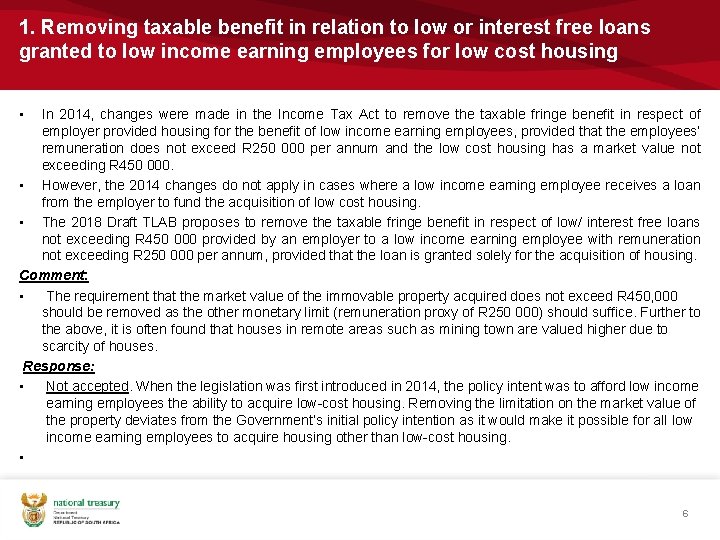 1. Removing taxable benefit in relation to low or interest free loans granted to