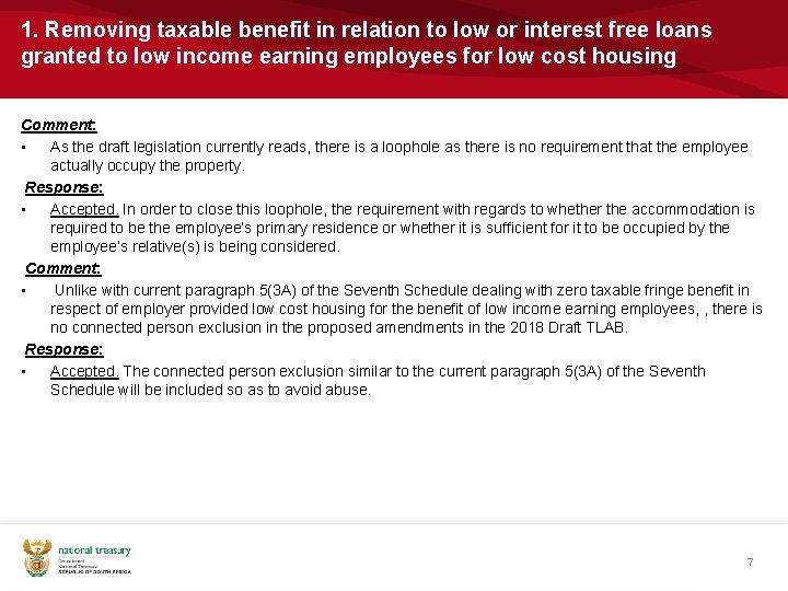 1. Removing taxable benefit in relation to low or interest free loans granted to