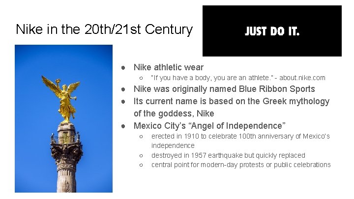 Nike in the 20 th/21 st Century ● Nike athletic wear ○ “If you