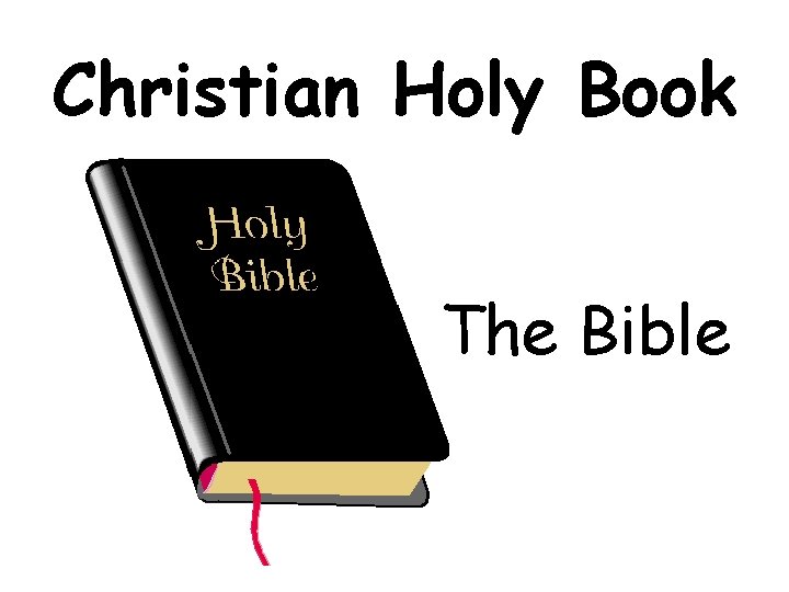 Christian Holy Book The Bible 