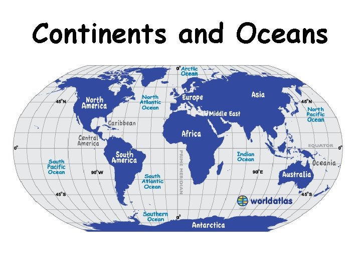 Continents and Oceans 