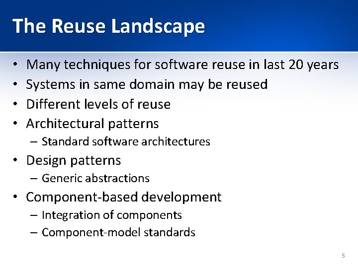 The Reuse Landscape • • Many techniques for software reuse in last 20 years The Reuse Landscape • • Many techniques for software reuse in last 20 years