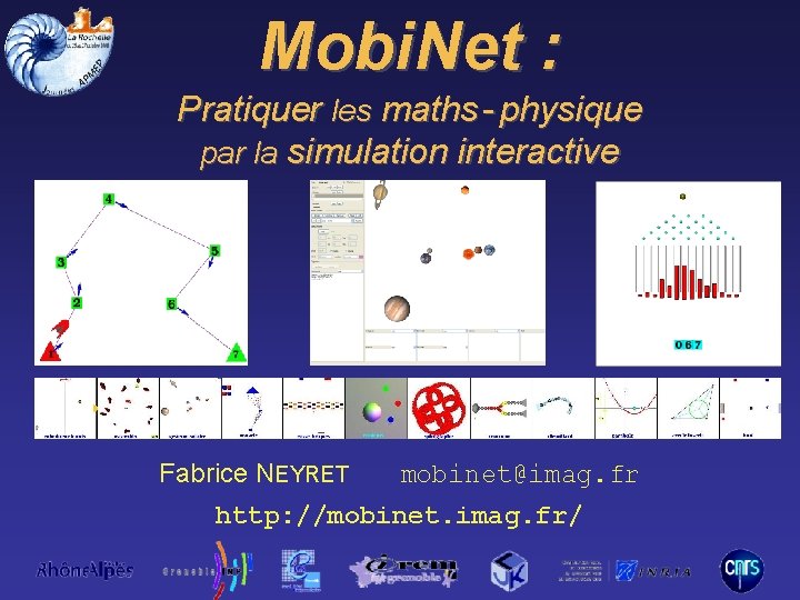 Mobi. Net : Pratiquer les maths - physique par la simulation interactive Fabrice NEYRET