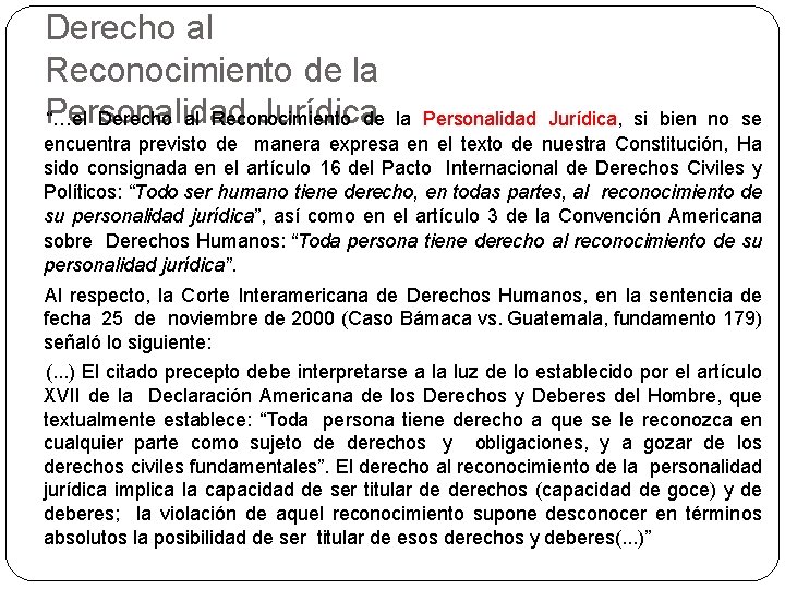 Derecho al Reconocimiento de la Personalidad Jurídicade “…el Derecho al Reconocimiento la Personalidad Jurídica,