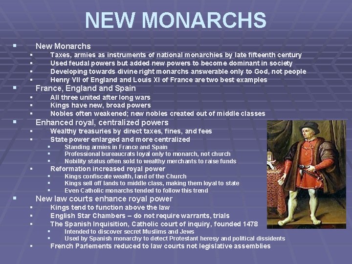 NEW MONARCHS § § § New Monarchs § § France, England Spain § §