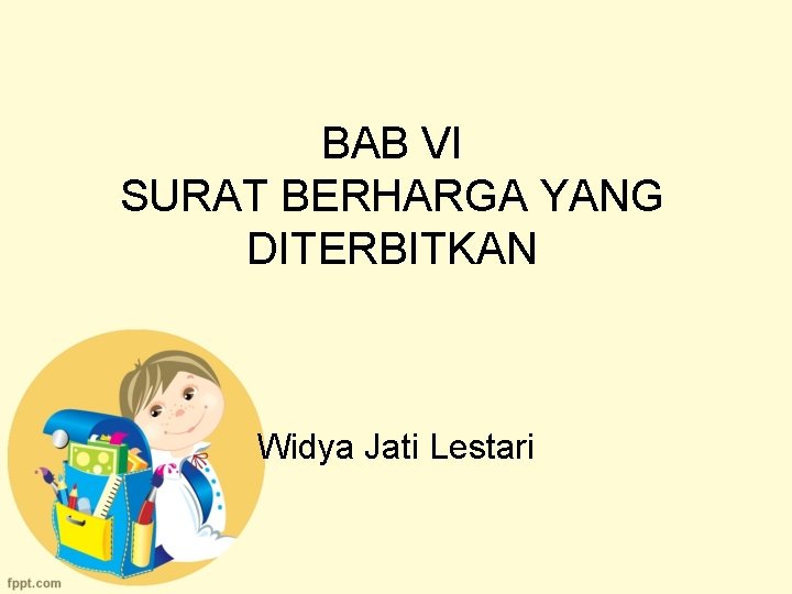 BAB VI SURAT BERHARGA YANG DITERBITKAN Widya Jati Lestari 