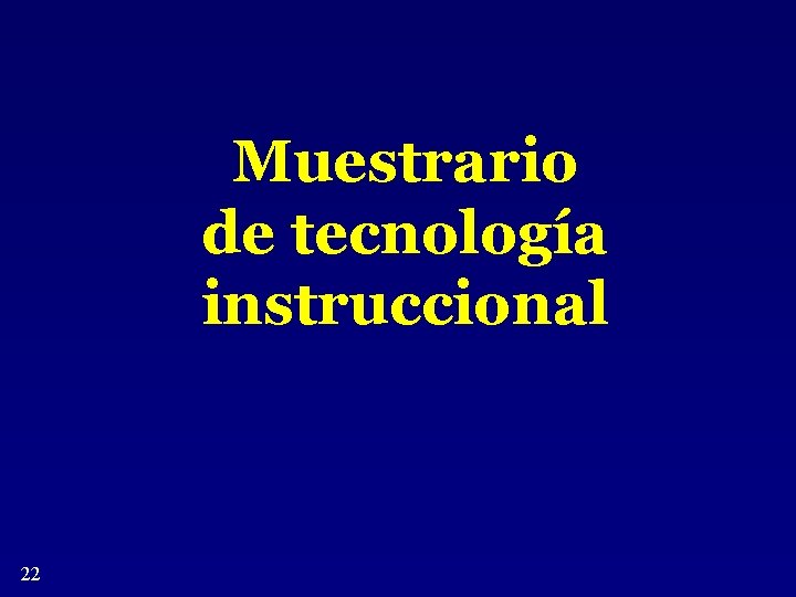 Muestrario de tecnología instruccional 22 