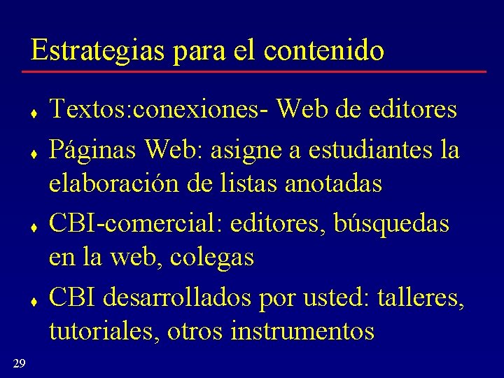 Estrategias para el contenido t t 29 Textos: conexiones- Web de editores Páginas Web: