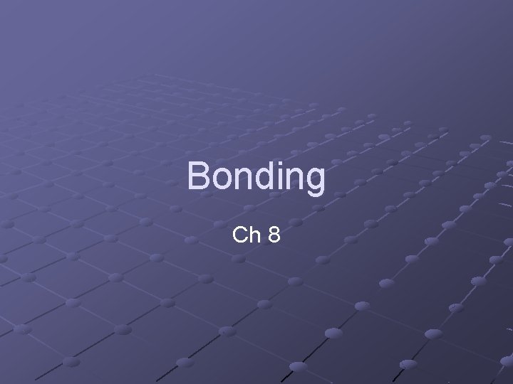 Bonding Ch 8 