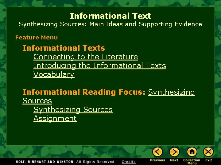 Informational Text Synthesizing Sources: Main Ideas and Supporting Evidence Feature Menu Informational Texts Connecting