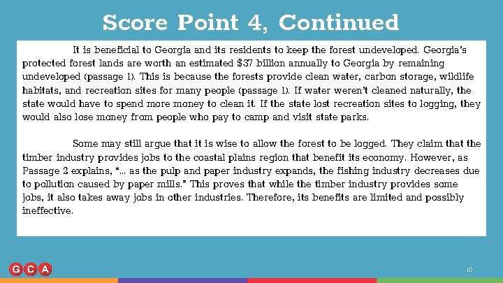 Score Point 4, Continued It is beneficial to Georgia and its residents to keep