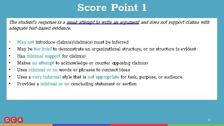 Score Point 1 The student’s response is a weak attempt to write an argument