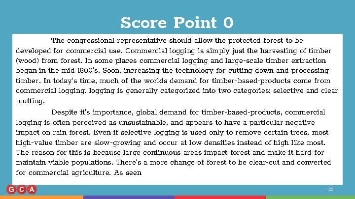 Score Point 0 The congressional representative should allow the protected forest to be developed