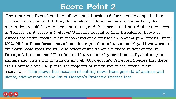 Score Point 2 The representatives should not allow a small protected-forest be developed into