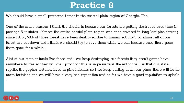 Practice 8 We should have a small-protected forest in the coastal plain region of