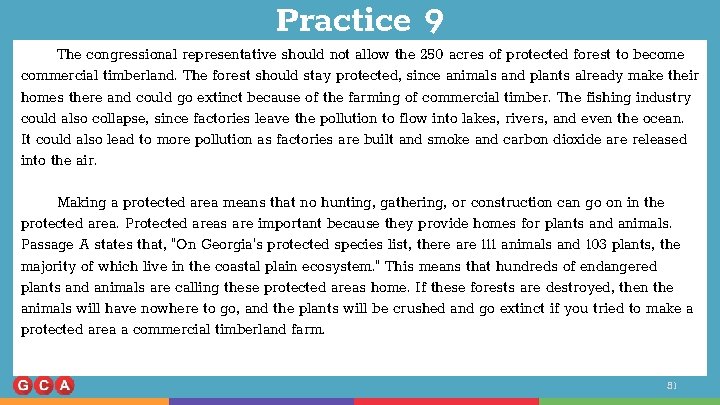 Practice 9 The congressional representative should not allow the 250 acres of protected forest