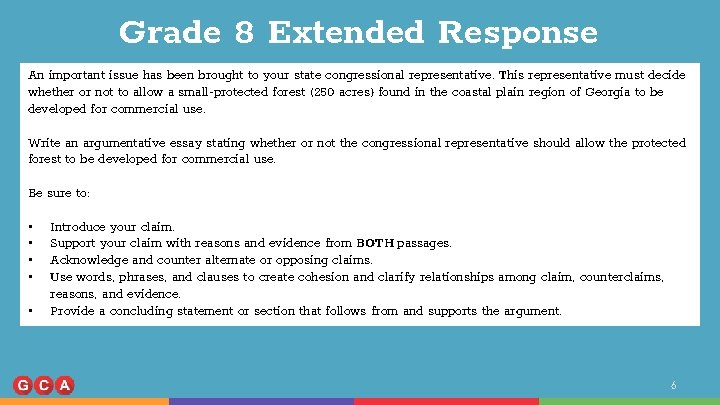 Grade 8 Extended Response An important issue has been brought to your state congressional