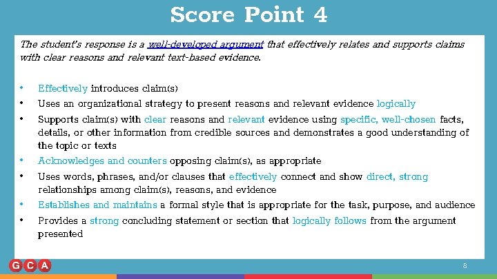 Score Point 4 The student’s response is a well-developed argument that effectively relates and