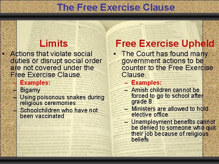 The Free Exercise Clause Limits Free Exercise Upheld • Actions that violate social duties