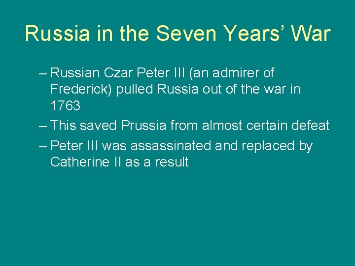 Russia in the Seven Years’ War – Russian Czar Peter III (an admirer of