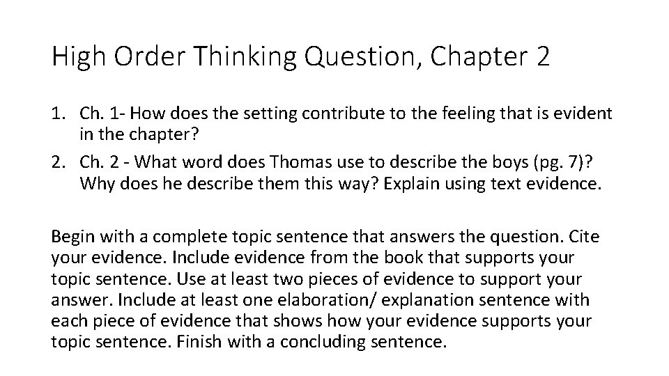 High Order Thinking Question, Chapter 2 1. Ch. 1 - How does the setting