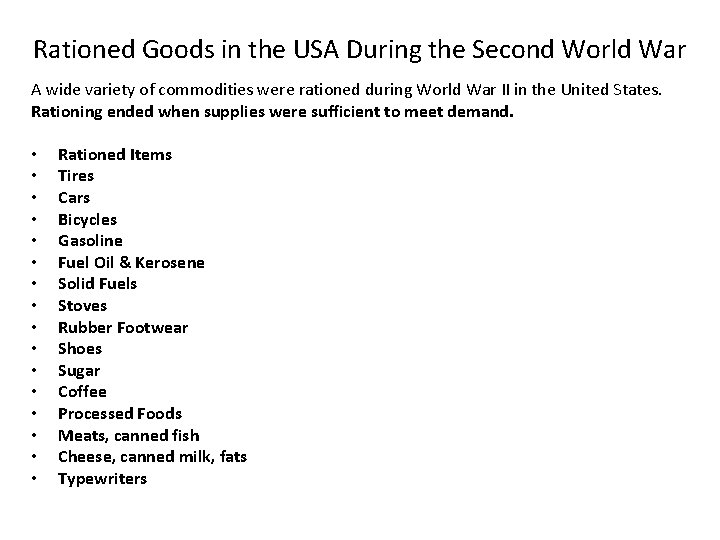 Rationed Goods in the USA During the Second World War A wide variety of