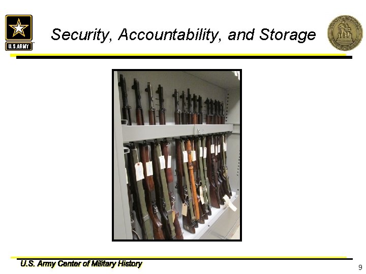 Security, Accountability, and Storage 9 