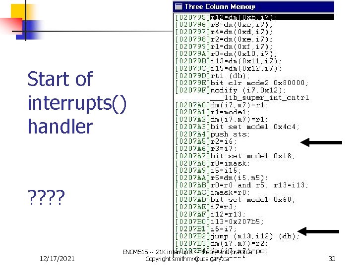 Start of interrupts() handler ? ? 12/17/2021 ENCM 515 -- 21 K interrupts --