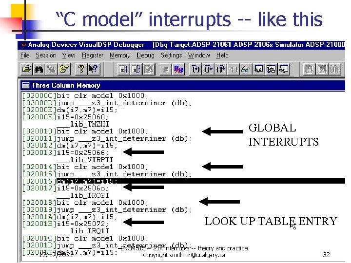 “C model” interrupts -- like this GLOBAL INTERRUPTS LOOK UP TABLE ENTRY 12/17/2021 ENCM