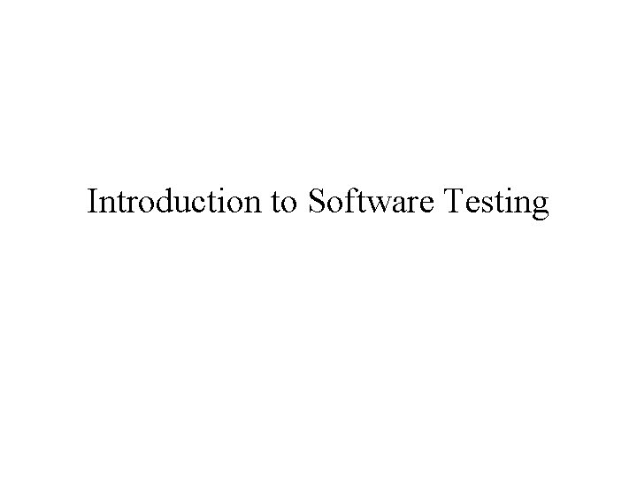 Introduction to Software Testing 