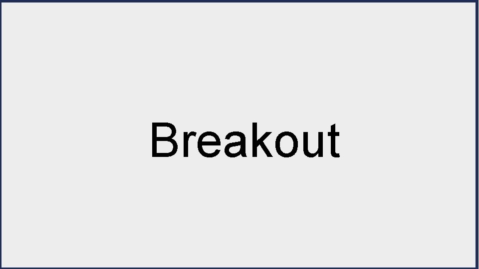 Breakout 