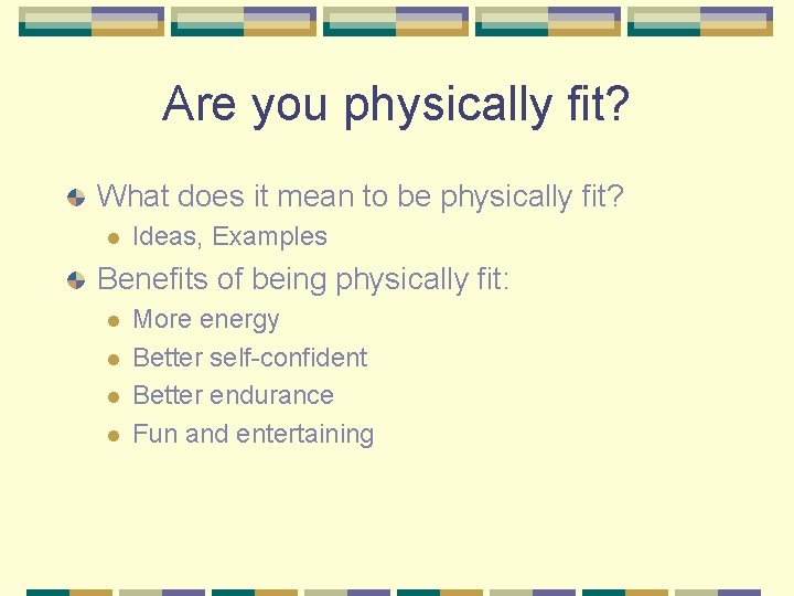 Are you physically fit? What does it mean to be physically fit? l Ideas,