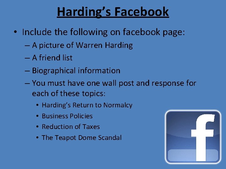 Harding’s Facebook • Include the following on facebook page: – A picture of Warren