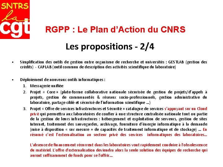 RGPP : Le Plan d’Action du CNRS Les propositions - 2/4 • Simplification des