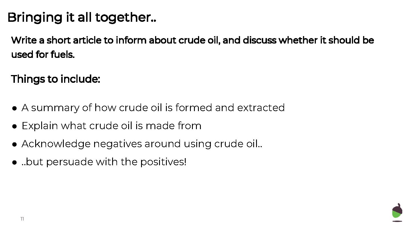 Bringing it all together. . Write a short article to inform about crude oil,