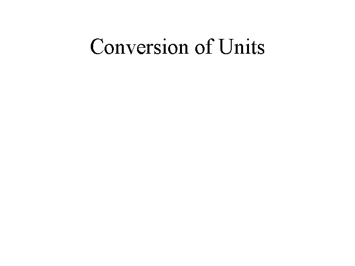 Conversion of Units 