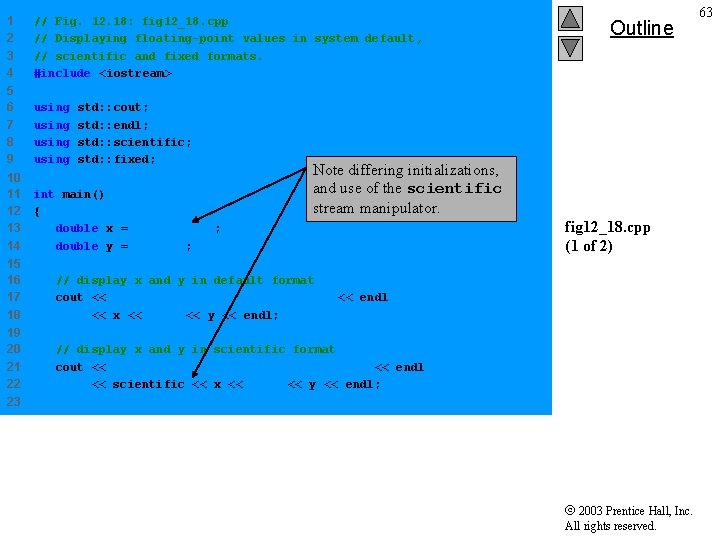 1 2 3 4 // Fig. 12. 18: fig 12_18. cpp // Displaying floating-point