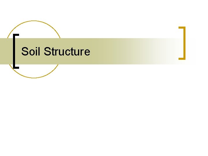 Soil Structure 