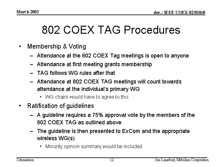 March 2002 doc. : IEEE COEX-02/010 r 0 802 COEX TAG Procedures • Membership