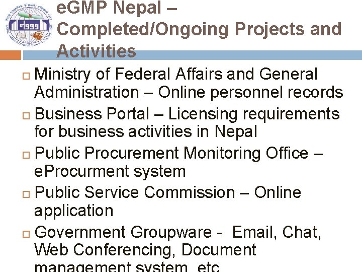 e. GMP Nepal – Completed/Ongoing Projects and Activities Ministry of Federal Affairs and General