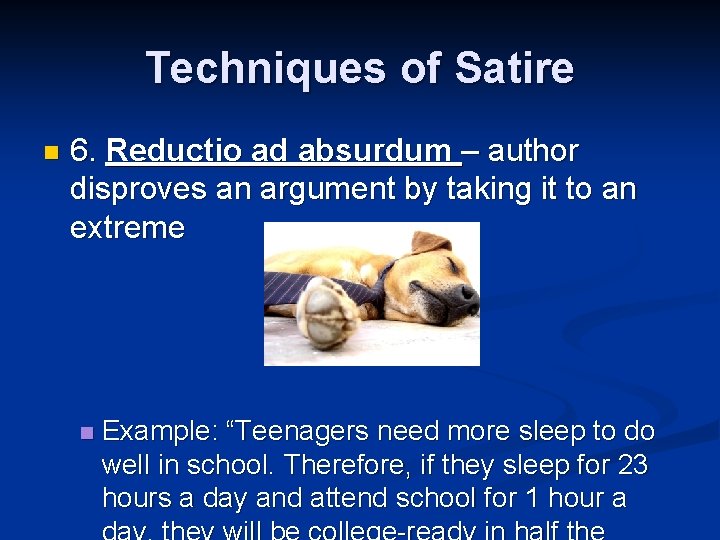 Techniques of Satire n 6. Reductio ad absurdum – author disproves an argument by Techniques of Satire n 6. Reductio ad absurdum – author disproves an argument by