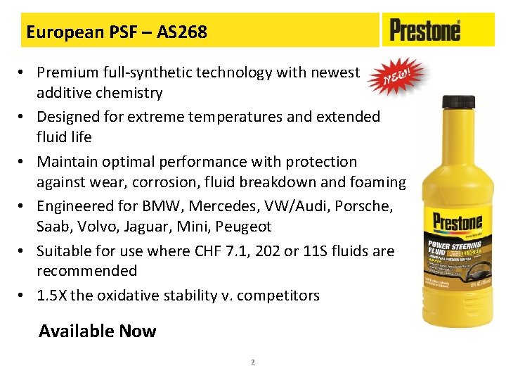 European PSF – AS 268 • Premium full-synthetic technology with newest additive chemistry •