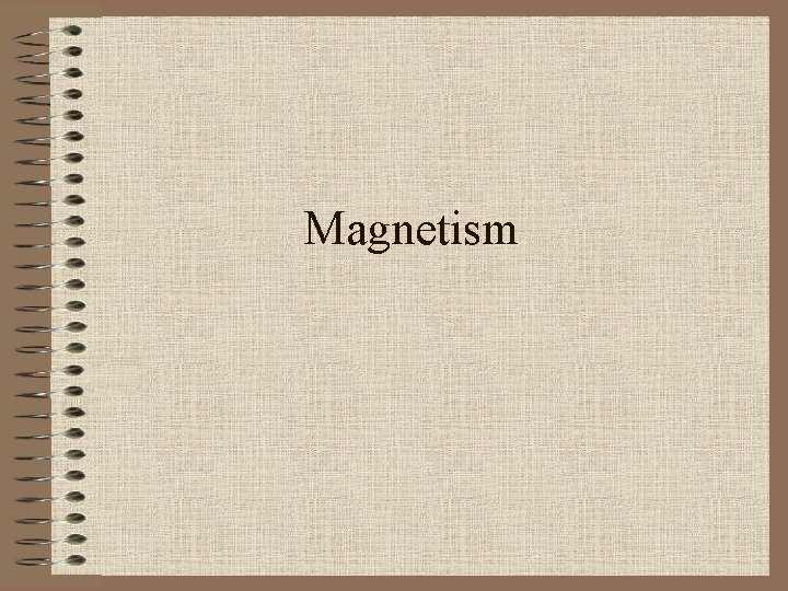 Magnetism 