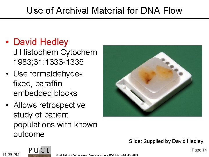 Use of Archival Material for DNA Flow • David Hedley J Histochem Cytochem 1983;